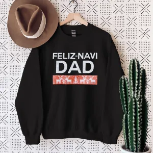 Feliz Navi-Dad Sweatshirt (MRK X)